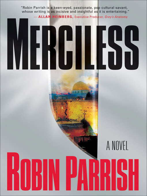 Title details for Merciless by Robin Parrish - Wait list